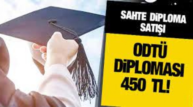 Sahte diploma satışı: ODTÜ diploması 450 TL'ye satılıyor!