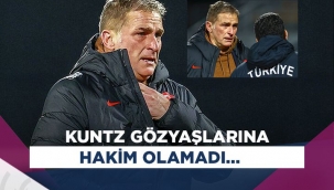 Stefan Kuntz Letonya maçından sonra ağladı