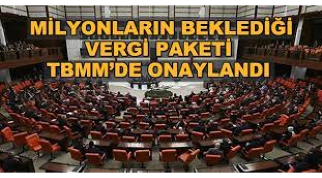 Yeni vergi düzenlemesi TBMM'de kabul edildi
