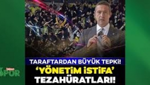 "yönetim istifa" tezahüratları!