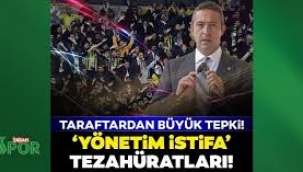 "yönetim istifa" tezahüratları!