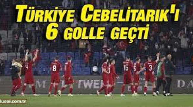 A Milli Takımımız Cebelitarık'ı 6-0 mağlup etti