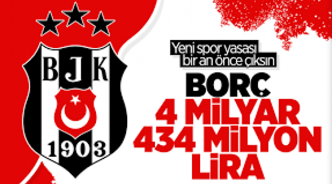 Beşiktaş'ın borcu açıklandı...