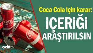 Coca Cola için karar: İçeriği araştırılsın