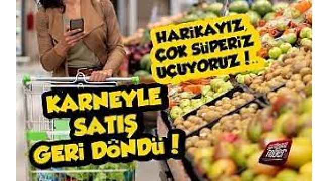 Karneyle gıda satışı günleri geri döndü!