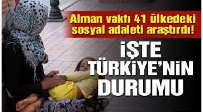 Türkiye Sosyal Adalette 41 Ülke Arasında 40. Oldu