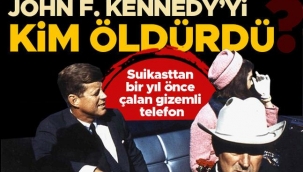 Başkan Kennedy'i kim öldürdü?