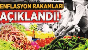 Enflasyon rakamları açıklandı