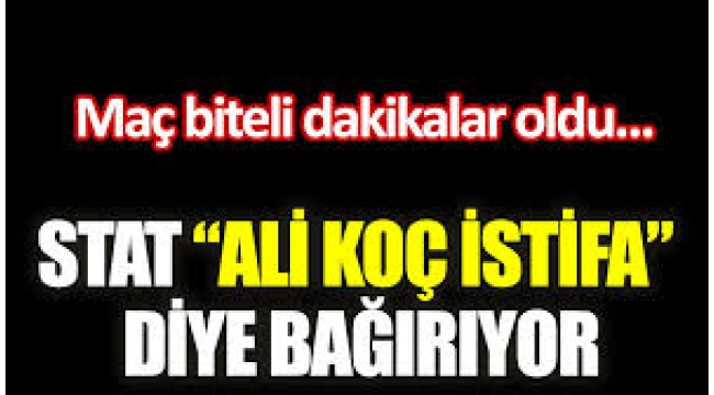 Fenerbahçe-Beşiktaş maçında 'istifa' tezahüratları!