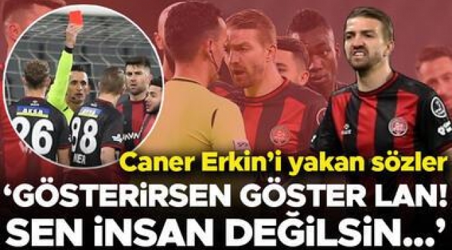  Fenerbahçe maçında Caner Erkin'i yakan sözler! 
