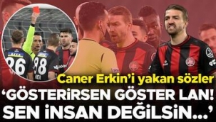  Fenerbahçe maçında Caner Erkin'i yakan sözler! 