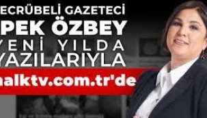 İpek Özbey, yeni yılda yazı ve röportajlarıyla halktv.com.tr'de
