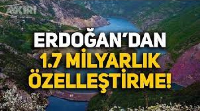 Kamuya ait dört taşınmaz ve işletme 1 milyar 757 milyon TL'ye özelleştirildi