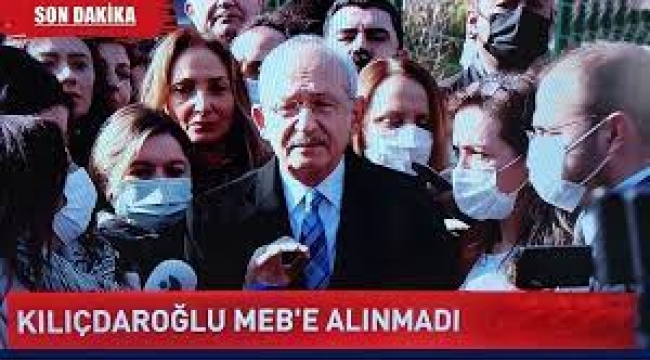 Kılıçdaroğlu, MEB'e alınmadı