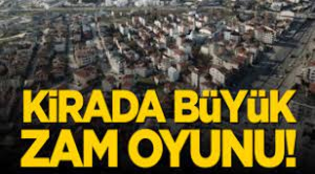 Kirada 'ara zam' oyunu