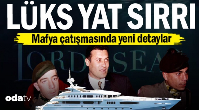 Mafya çatışmasının sırrı bu lüks yat mı