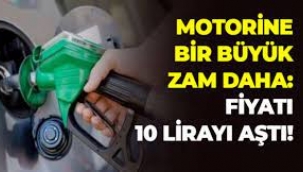 Motorine 66 Kuruş Zam! Litresi 10 Lirayı Aştı