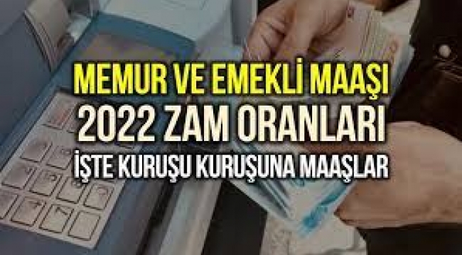 2022 memur, memur emeklisi, Bağkur SSK emekli maaşı zam oranları