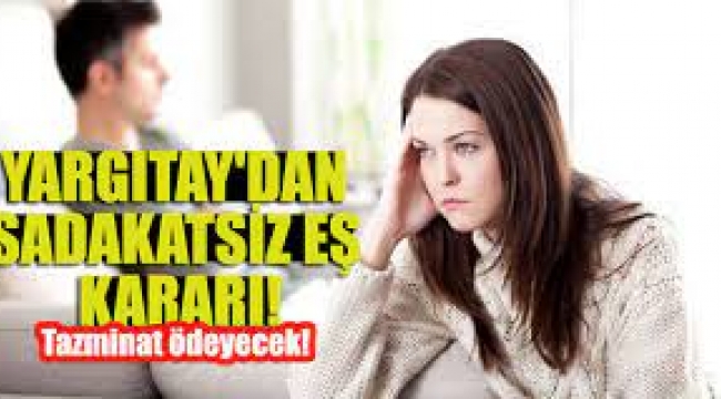 Başka erkeklerle mesajlaşan kadına Yargıtay'dan şok karar!