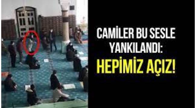 Camiler bu sesle yankılandı: Hepimiz açız!