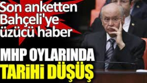 MHP oylarında tarihi düşüş!