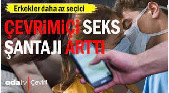 Pandemide 'seks şantajı' artışı