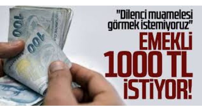 Tüm Emeklilere 1000 TL Ayrıca Verilmeli
