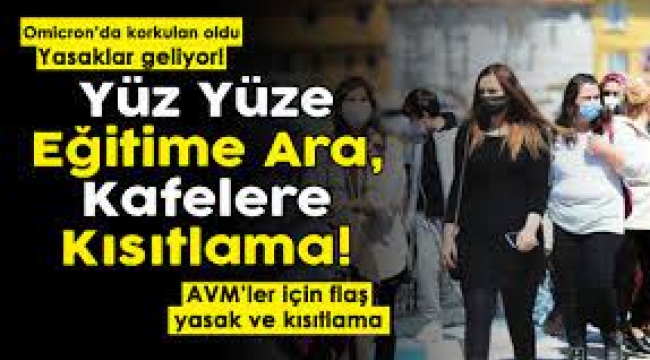 Türkiye'de Omicron vakaları patladı, yeni korona yasakları geliyor! Restoranlar, kafeler, AVM'ler...