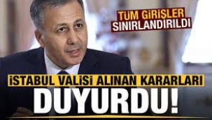 Vali Yerlikaya yeni kararları açıkladı: İdari izinler, üniversiteler, otogarlar...