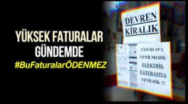 Yüksek faturalar gündemde: #BuFaturalarÖDENMEZ