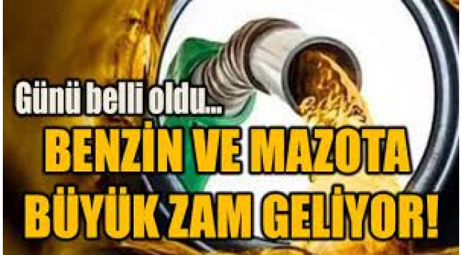 Benzin ve mazota büyük zam geliyor!