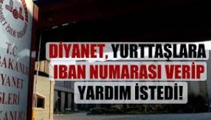 Diyanet, IBAN verip yardım istedi