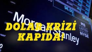 Dolar krizi kapıda
