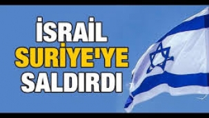  İsrail Suriye'ye saldırdı