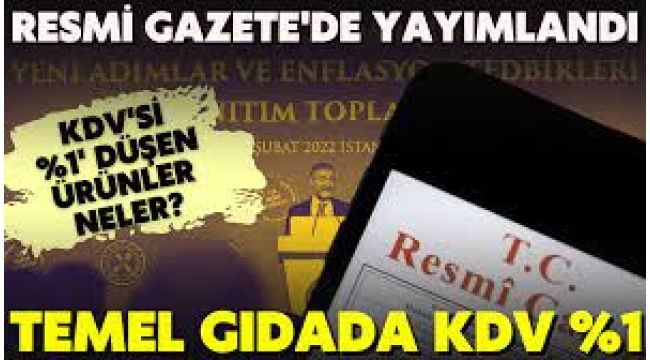 KDV'si yüzde 1'e indirilen gıda ürünleri neler?