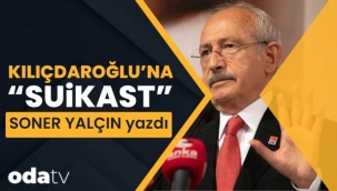 Kılıçdaroğlu'na "suikast"