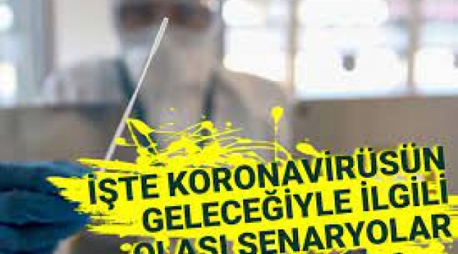 Koronavirüsün geleceğiyle ilgili olası senaryolar