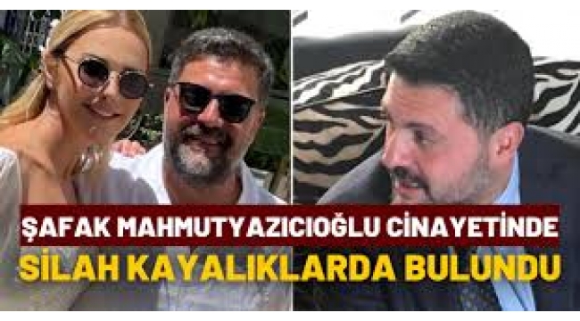 Şafak Mahmutyazıcıoğlu Cinayeti: Kayıp Silah Nerede Bulundu?