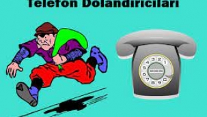  Telefonda bu kelimeleri söylüyorsa hemen kapatın