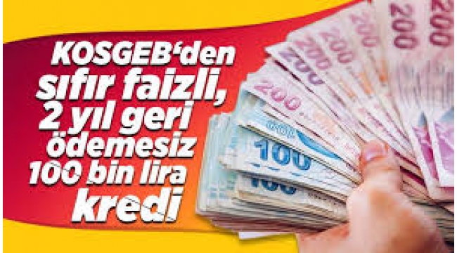 Faizsiz ve 2 yıl geri ödemesiz kredi!
