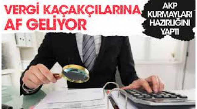 Gazetecilere Hapis, Vergi Kaçakçılarına Af Geliyor