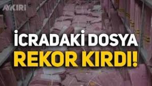 İcra dairelerindeki dosya sayısı rekor kırdı