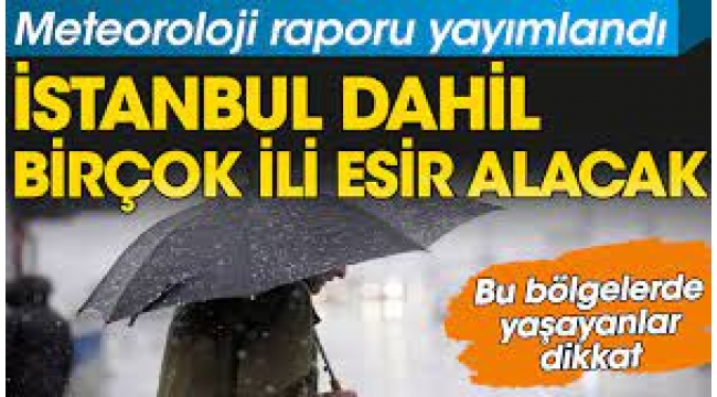 İstanbul dahil 22 ili vuracak, kabus gibi çökecek