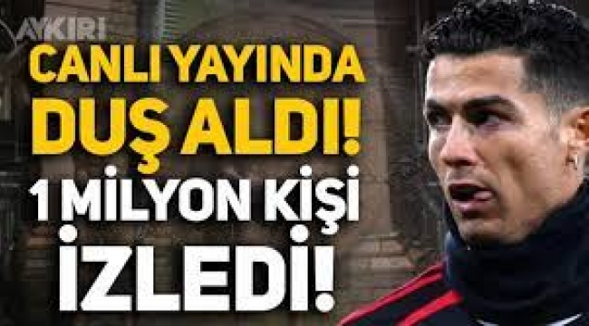 Ronaldo canlı yayında duş aldı, 1 milyon kişi izledi