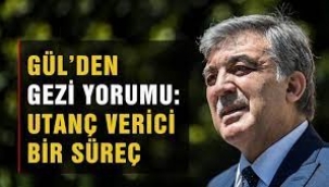  Abdullah Gül'den 'Gezi Parkı' davası yorumu! 'Utanç verici...'