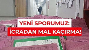 İcradan mal Kaçırma Kolaylaştı! 