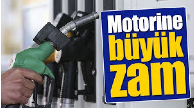 Motorine büyük zam