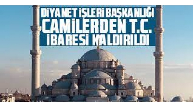 Skandal Karar: Diyanet Camilerden TC 'yi Kaldırdı