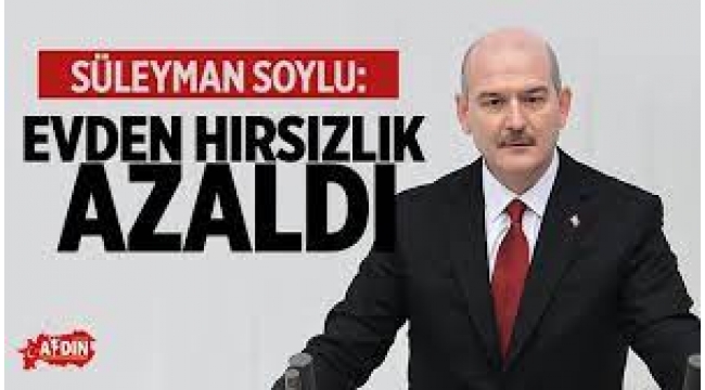Süleyman Soylu: Hırsızlık azaldı