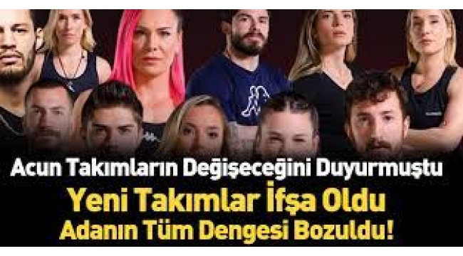 Survivor All Star'da Yeni Takımlar İfşa Oldu! Yeni Kadrolar Belli Mi?